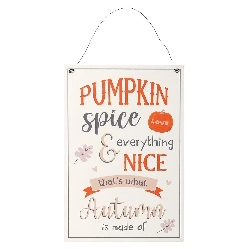 30cm pumpkin spice hanging sign with autumn leaves and text about pumpkin spice and autumn, 20cm wide and 1cm deep
